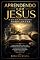 Livro Aprendendo com Jesus: O Que Ele nos Ensinou Sobre Saúde