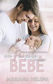 Livro Um Pai para o Meu Bebê: Spin-off de Nas Amarras de Mariano