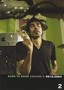 BURN TO SHINE 02: CHICAGO