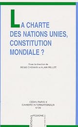 La  Charte des Nations Unies, constitution mondiale ?