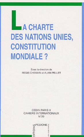 La  Charte des Nations Unies, constitution mondiale ?