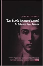 Le  style homosexuel en Espagne sous Franco