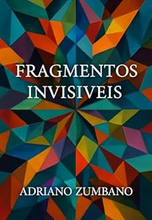 Livro Fragmentos Invisíveis