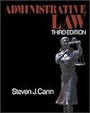 Administrative Law, Cann, Steven J., 0761921648