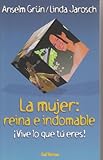 Paperback La Mujer Reina E Indomable (!Vive lo que tu eres!) Book
