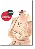 Image de Principios Basicos Del Diseno De Moda/ Basic Principles of Fashion Desing (Spanish Edition)