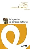 Perspectives en clinique du travail (Les dossiers de la NRP) (French Edition) by 