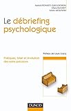 Le débriefing psychologique : Pratique, bilan et évolution des soins by 