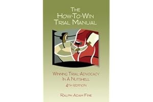 The How To Win Trial Manual 4th Edition