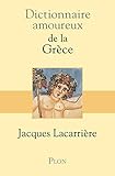 Dictionnaire Amoureux De La Grece by 