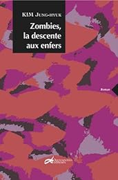 Zombies, la descente aux enfers