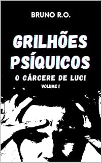 Livro Grilhões Psíquicos: O cárcere de Luci