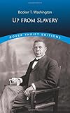 Up from Slavery (Dover Thrift Editions)