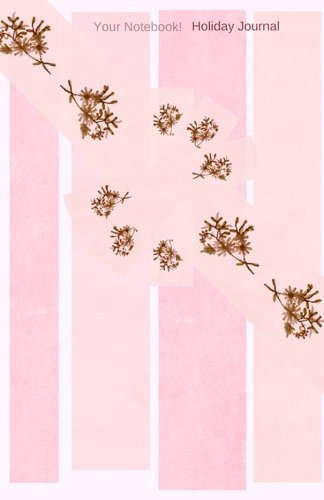 Your Notebook! Holiday Journal (Volume 8)