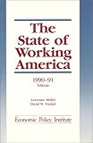 The State of Working America , 1990-1991, Mishel, Lawrence and Frankel, David M., 0873328132