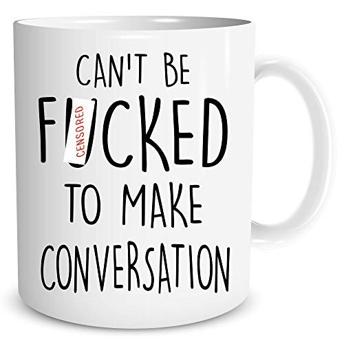 Funny Work Mug Office Cup Can't Be F*cked to Make Conversation Work Banter Work Colleague Co Worker Gift Secret Santa Joke Mugs WSDMUG1359