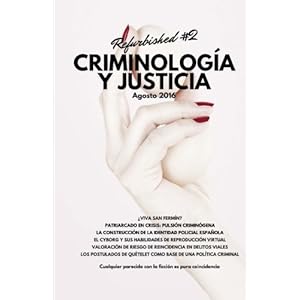 Criminología y Justicia: Refurbished #2 (Spanish Edition)