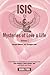 Isis Mysteries of Love & Life Volume I: Channelled communications and teachings from the Angelic Lig by Jacqui Gilbert, Bridget Hall