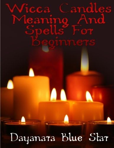 Wicca Candles Meaning and Spells for Beginners Paperback – January 23, 2015