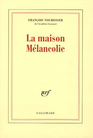 La maison mélancolie