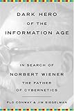 Dark Hero of the Information Age: In Search Of