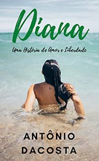 Livro Diana: Uma Jornada de Descobertas, Humor e Amizade.