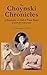 The Choynski Chronicles: A Biography of Hall of Fame Boxer Jewish Joe Choynski