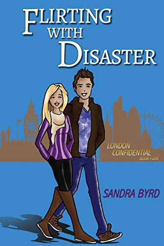 Flirting with Disaster (London Confidential Book 4)