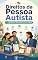 Livro Direitos da Pessoa Autista: Guia prático para famílias entenderem critérios, documentos, caminhos de solicitação e erros comuns (Autismo na Prática Livro 3)