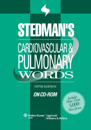 Download Stedman's Cardiovascular & Pulmonary Words, Fifth Edition, on CD-ROM