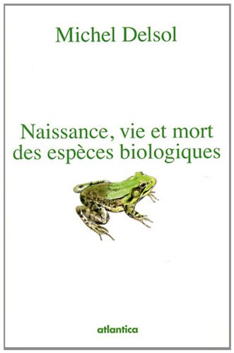 Naissance, vie et mort des espèces biologiques