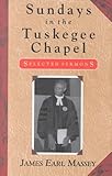 Sundays in the Tuskegee Chapel