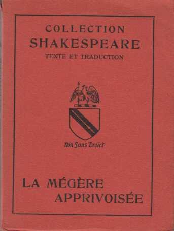 LA MEGERE APPRIVOISEE. by Shakespeare William ( Traduction Maurice Castelain) (Paperback)