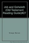 Job and Qoheleth (Old Testament Reading Guide)#27