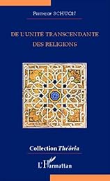 De l'unité transcendante des religions