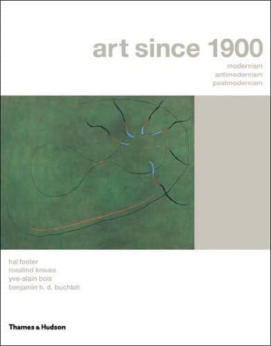 Amazon.com: Art Since 1900: Modernism, Antimodernism
