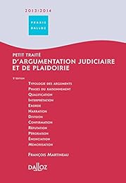 Petit traité d'argumentation judiciaire et de plaidoirie
