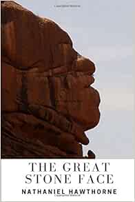 The Great Stone Face Hawthorne, Nathaniel 9781686577826