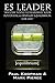 E5 Leader: Success Tools to Maximize Your Potential & Develop Equilibrium, for Life by Paul Koopman, Mark Pierce