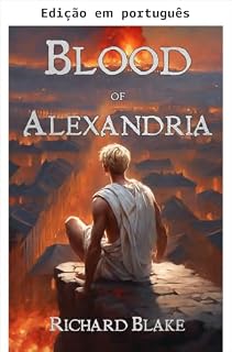 Livro O sangue de Alexandria (Os romances bizantinos Livro 3)