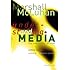 Understanding Media: The Extensions of Man : Critical Edition