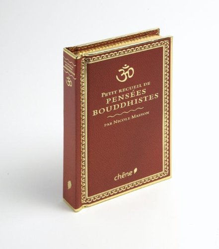Petit recueil des pensÃ©es bouddhistes (French Edition) by (Hardcover)