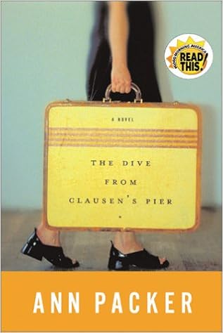 The Dive From Clausen S Pier Packer Ann 9780375412820 Amazon Com Books