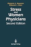 Women in Medicine : Career and Life Management, Bowman, Marjorie A. and Allen, Deborah I., 0387973192