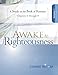 Awake to Righteousness, Volume 1: A Study on the Book of Romans, Chapters 1-8