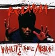 Whut? Thee Album
