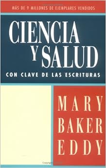 Ciencia y Salud Con Clave de Las Escrituras (Spanish and English Edition)