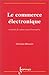Le Commerce Electronique, création de valeur pour l'entreprise by