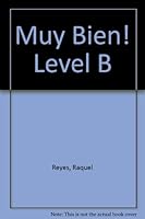 Muy Bien! Level B 0971338108 Book Cover