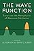 The Wave Function: Essays on the Metaphysics of Quantum Mechanics
